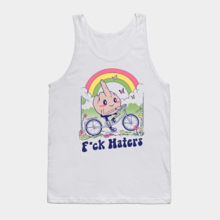 F*ck the Haters Tank Top